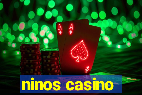 ninos casino